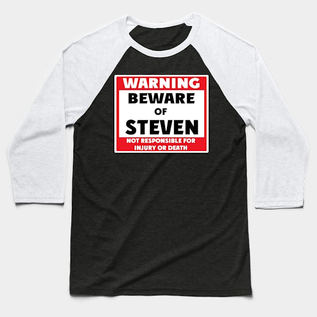 Beware of Steven Baseball T-Shirt by BjornCatssen